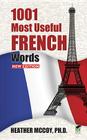 1001 Most Useful French Words (Dover Language Guides French) By Heather McCoy Cover Image