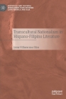 Transcultural Nationalism in Hispano-Filipino Literature Cover Image