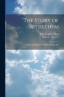 The Story of Bethlehem: A Short Cantata for Christmas Services, &c Cover Image