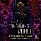The All-Consuming World Cover Image