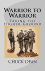 Warrior to Warrior: Taking the Higher Ground Cover Image