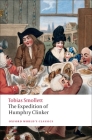 The Expedition of Humphry Clinker (Oxford World's Classics) By Tobias Smollett, Lewis M. Knapp (Editor), Paul-Gabriel Boucé (Revised by) Cover Image