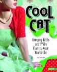 Cool Cat: Bringing 1940s and 1950s Flair to Your Wardrobe (Fashion Forward) By Lori Luster Cover Image