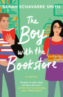 The Boy with the Bookstore By Sarah Echavarre Smith Cover Image