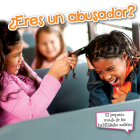 ¿Eres Un Abusador?: Are You a Bully? (Little World Social Skills) By Sam Williams Cover Image