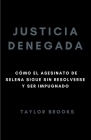 Justicia denegada: Cómo el asesinato de Selena sigue sin resolverse y ser impugnado Cover Image