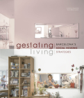 Gestating / Living: Barcelona's Social Housing Strategies Cover Image