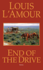 End of the Drive: A Novel (Sacketts #7) By Louis L'Amour Cover Image