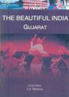 The Beautiful India - Gujarat By Syed Amanur Rahman (Editor), Balraj Verma (Editor) Cover Image