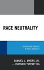 Race Neutrality: Rationalizing Remedies to Racial Inequality Cover Image