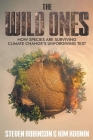 The Wild Ones: how Species are Surviving Climate Change's Unforgiving Test Cover Image