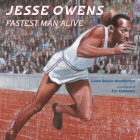 Jesse Owens: Fastest Man Alive By Carole Boston Weatherford, Eric Velasquez (Illustrator) Cover Image
