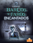 Barcos Y Faros Encantados (Haunted Ships and Lighthouses) By Thomas Kingsley Troupe, Santiago Ochoa (Translator) Cover Image