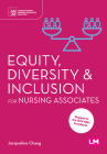 Equity, Diversity and Inclusion for Nursing Associates By Jacqueline Chang Cover Image