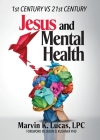 Jesus and Mental Health: 1st Century vs 21st Century Cover Image