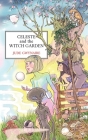 Celeste and The Witch Garden By Jude Gwynaire Cover Image