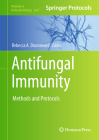 Antifungal Immunity: Methods and Protocols (Methods in Molecular Biology #2667) Cover Image