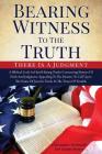Bearing Witness To The Truth By Christopher McDonald and Tammy Elmore Cover Image