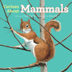 Curious About Mammals (Discovering Nature #2) By Cathryn Sill, John Sill (Illustrator) Cover Image
