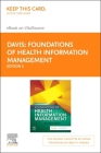 Foundations of Health Information Management - Elsevier eBook on Vitalsource (Retail Access Card) Cover Image