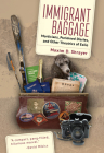 Immigrant Baggage: Morticians, Purloined Diaries, and Other Theatrics of Exile Cover Image