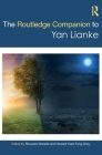 The Routledge Companion to Yan Lianke (Routledge Literature Companions) By Riccardo Moratto (Editor), Howard Yuen Fung Choy (Editor) Cover Image
