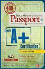 Mike Meyers' CompTIA A+ Certification Passport [With CDROM] Cover Image