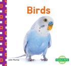 Birds (Family Pets) By Julie Murray Cover Image