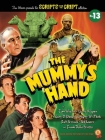 The Mummy's Hand By Tom Weaver, Laura Wagner, Gary D. Rhodes Cover Image