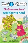 The Berenstain Bears' Neighbor in Need: Level 1 (I Can Read! / Berenstain Bears / Good Deed Scouts / Living L) Cover Image