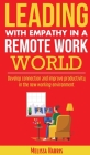Leading With Empathy in a Remote Work World Cover Image