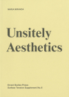Surface Tension Supplement No. 6: Unsitely Aesthetics: Uncertain Practices in Contemporary Art Cover Image