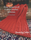 Four Seasons of Cable Crochet Throws Cover Image