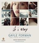 If I Stay By Gayle Forman, Kirsten Potter (Read by) Cover Image