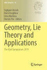 Geometry, Lie Theory and Applications: The Abel Symposium 2019 (Abel Symposia #16) By Sigbjørn Hervik (Editor), Boris Kruglikov (Editor), Irina Markina (Editor) Cover Image