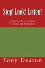 Stop! Look! Listen!: A Practical Guide to Vocal Technique and Performance By Tony Deaton Cover Image