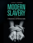 Modern Slavery: A Documentary and Reference Guide (Documentary and Reference Guides) Cover Image