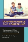 Comprehensible and Compelling: The Causes and Effects of Free Voluntary Reading Cover Image