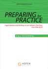 Preparing for Practice: Legal Analysis and Writing in Law School's First Year: Case Files Set B (Aspen Coursebook) By Amy Vorenberg Cover Image