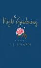 Night Gardening: A Novel Cover Image