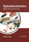 Optoelectronics: Materials and Devices By Zander Luther (Editor) Cover Image