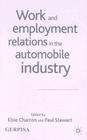 Work and Employment Relations in the Automobile Industry By E. Charron (Editor), P. Stewart (Editor) Cover Image