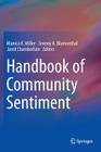 Handbook of Community Sentiment By Monica K. Miller (Editor), Jeremy A. Blumenthal (Editor), Jared Chamberlain (Editor) Cover Image