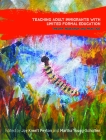 Teaching Adult Immigrants with Limited Formal Education: Theory, Research and Practice Cover Image