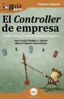 GuíaBurros El Controller de empresa: Cómo realizar el control total de tu empresa By Manuel Giganto, Josu Imanol Delgado Y. Ugarte Cover Image
