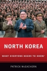 North Korea: What Everyone Needs to Knowâ(r) By Patrick McEachern Cover Image