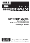 Northern Lights (Latvian Folksong): For Soprano Solo, Ssaattbb Choir, Power Chimes and Water-Tuned Glasses, Choral Octavo By Eriks Esenvalds (Composer) Cover Image