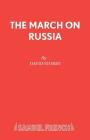 The March on Russia By David Storey Cover Image