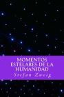 Momentos Estelares de la Humanidad (Spanish Editio) By Yordi Abreu (Editor), Stefan Zweig Cover Image