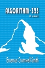 Algorithm 323 By Erasmus Cromwell-Smith Cover Image